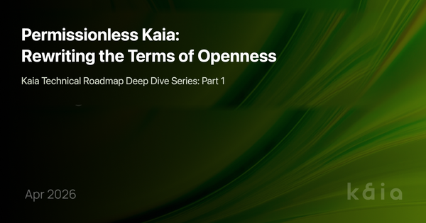 Permissionless Kaia: Rewriting the Terms of Openness