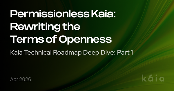 Permissionless Kaia: Rewriting the Terms of Openness