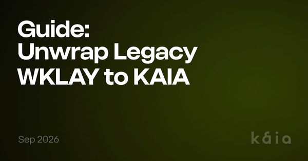 Guide: How to Unwrap Legacy WKLAY to KAIA
