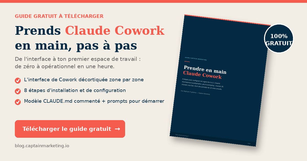 Télécharge le guide gratuit pour prendre Claude Cowork en main, pas à pas
