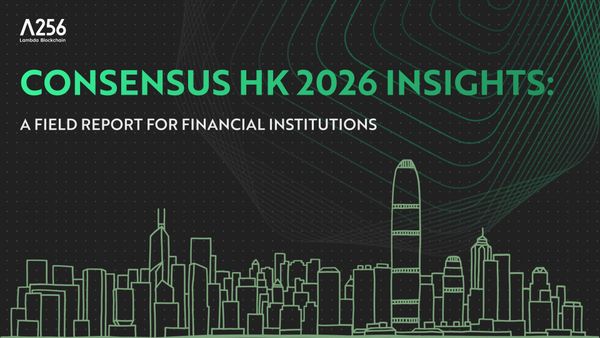 Consensus HK 2026 Insights: A Field Report for Financial Institutions