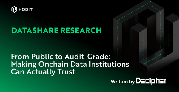 From Public to Audit-Ready: Why Open Onchain Data Isn't Enough for Institutions