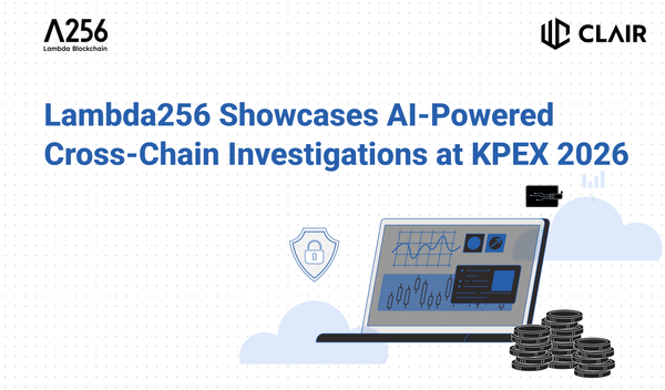 Lambda256 to Demonstrate AI-Powered Cross-Chain Fund Tracing at KPEX 2026