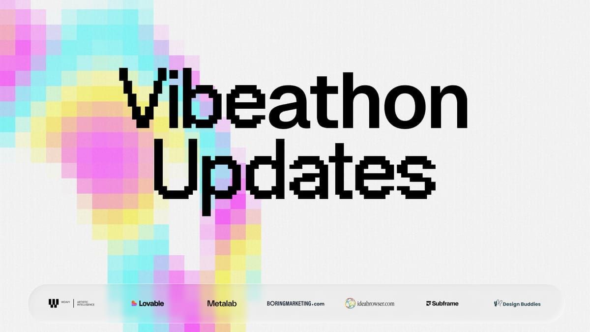 Important: Vibeathon Updates