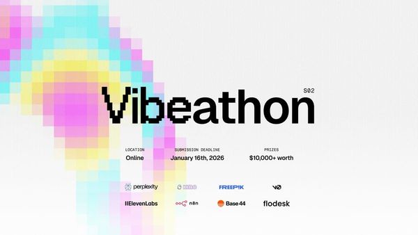 Final Reminder: Vibeathon S02 Submission Due Jan 16th, 2026