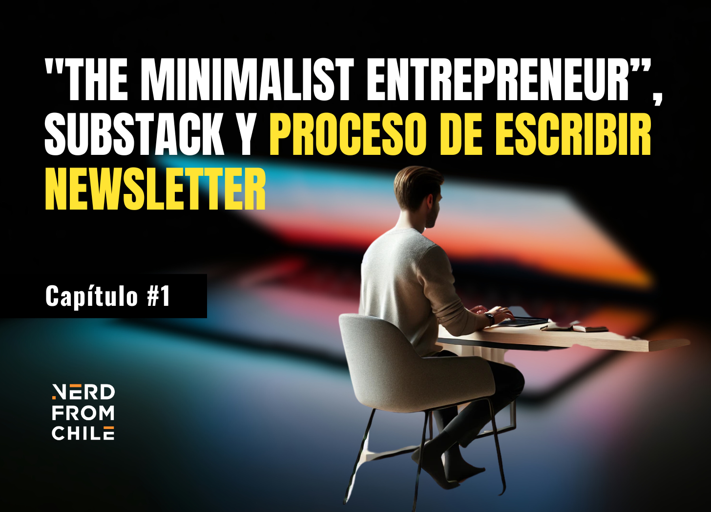 Nerd From Chile Podcast #1