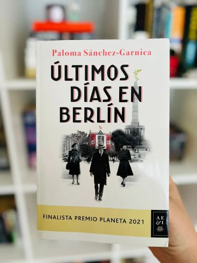 📚 Review libro: Últimos Días en Berlín - Paloma Sánchez-Garnica