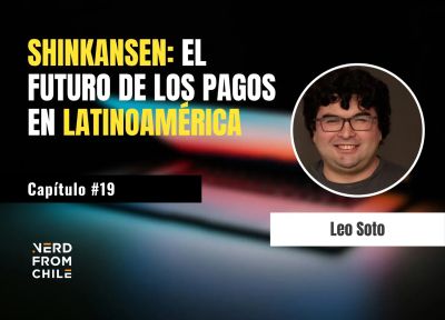 Nerd From Chile Podcast #19: Leo Soto