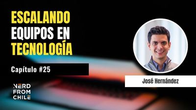 Nerd From Chile Podcast #25: José Hernández