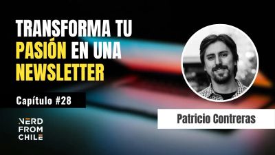 Nerd From Chile Podcast #28: Patricio Contreras (Sala de herramientas)