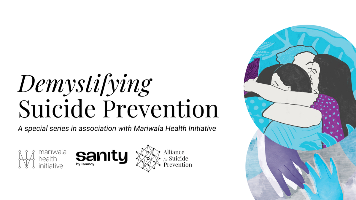 A banner with the title "Demystifying Suicide Prevention: A special series in association with Mariwala Health Initiative"