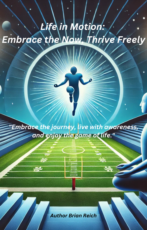 Life in Motion: Embrace the Now, Thrive Freely
