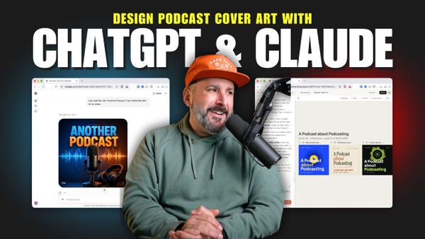 Workshop: Using ChatGPT & Claude Design for Podcast Cover Art