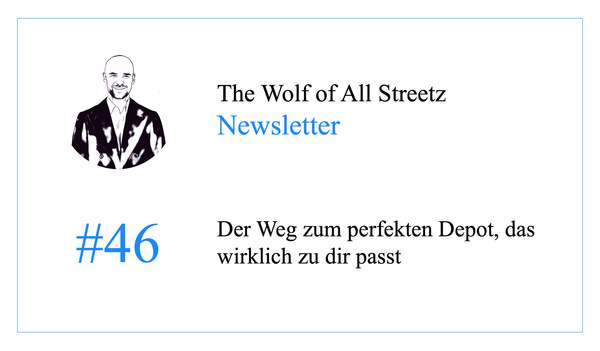 Newsletter #46 - Der Weg zum perfekten Depot, das wirklich zu dir passt