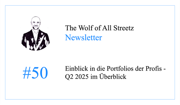 Newsletter #50 - Einblick in die Portfolios der Profis - Q2 2025 im Überblick