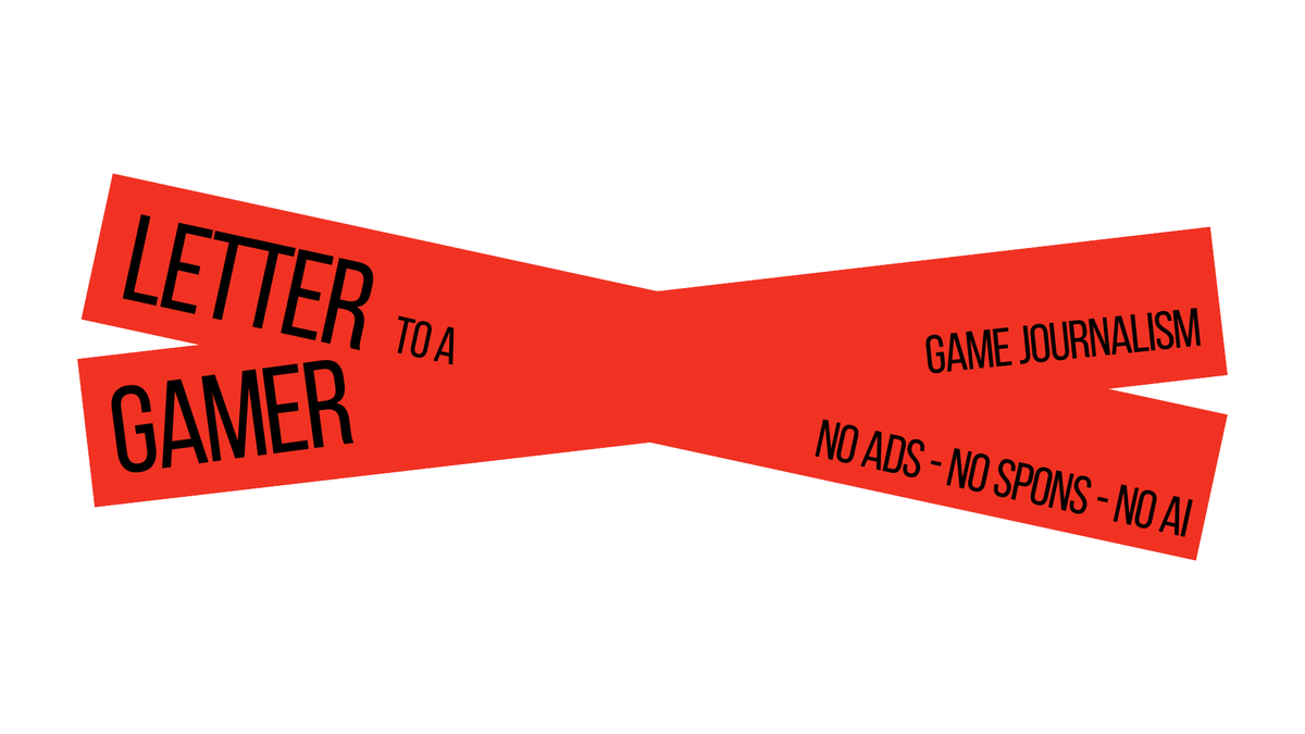 Letter to a gamer: the newsletter with no ads, no sponsors and no AI