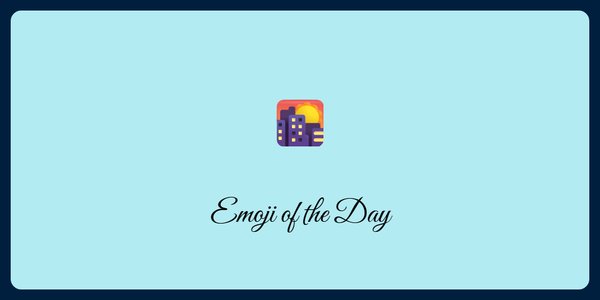 A picture of an emoji of a city sunrise 