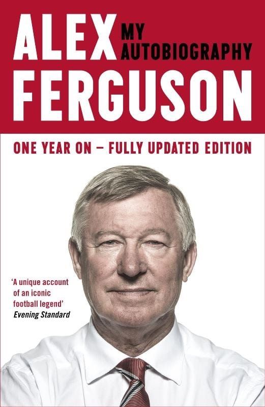 Cover of Alex Ferguson's autobiography, titled "Alex Ferguson: My Autobiography." A prominent photograph of Ferguson.