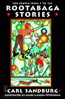 Johnny Tremain by Esther Forbes: “It was stylistically dense. But she kind of gave it to me like an insider gift, like, ‘I don’t know, not too many of these schmucks could manage this, but you can.’”

Rootabaga Stories by Carl Sandburg: “They are really crazy and funny and beautifully written. And they are not for kids, but kids like them. Or like the Just So Stories of Killing.”