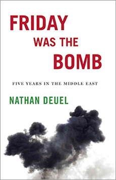 Adapted from Friday Was the Bomb: Five Years in the Middle East by Nathan Deuel