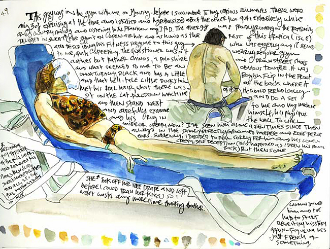 ‘This guy was in the gym with me on Monday before I succumbed to my various ailments. There were only three of us exercising at the time and I studied and hypothesized about the other two quite extensively while cross-country skiing and listening to Al Franken on my iPod. The other guy was proudly running on the treadmill, deluged in sweat* (the gym’s an open-air hut and as humid as the rest of this tropical isle) and describing his fitness regime to this guy who was questioning eagerly and, it seemed to me, quite creepily. The questioner wasn’t wearing regular gym clothes but rather chinos, a polo shirt, and brown street shoes and what seemed to me to be an obvious toupée. It was unnaturally black and had a little boyish flip at the front and that little tell-tale duck’s tail at the back where it met his real hair, what there was of it. He would periodically sit on the lat pulldown machine and do a set and then stand next to me and my machine and carefully examine himself, his physique and his rug in the wall to wall mirror. Creepy, non? I’ve seen him alone a few times since then, always in the same perfectly groomed hairpiece and Ross Perot ears. Suddenly, I decided to feel sorry for him and his lonely, creepy, self-deception (this happened as I drew his bony back) but then some woman joined him and I’ve had to start rewriting his story again, figuring he’s just French or something. <br /><br />
*The running guy appeared at the pool later, and removed his shoes and then slid, sweat-soaked clothes and all, into the pool my family swims in. Nice.<br /><br />
She took off her face drape and left before I could draw her knees so I won’t waste any more time thinking about her.’