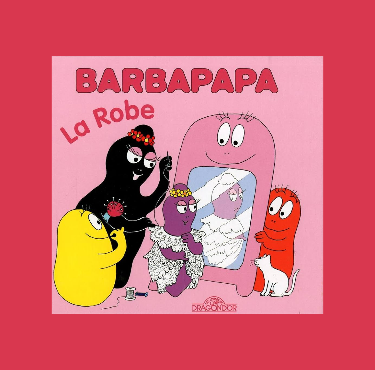 Barbapapa: La Robe