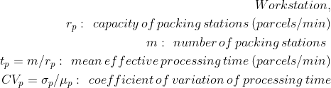 Mathematical formulas for calculating workstation capacity and processing efficiency. This includes variables such as workstation capacity (rp), number of workstations (m), mean effective pro
