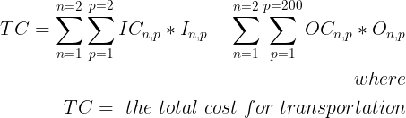 The formula shows the objective function of the linear programming model used for supply planning: 𝑇 𝐶 TC: Total transportation cost. The sum represents the cost of transporting goods from 