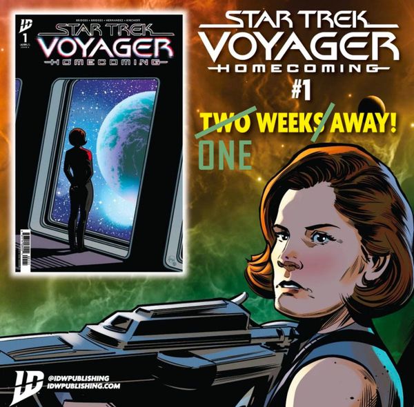 Promo for Star Trek Voyager: Homecoming, One Week Away! with comic art of tank top Janeway with a phaser rifle in front of fluidic space and the cover to issue 1