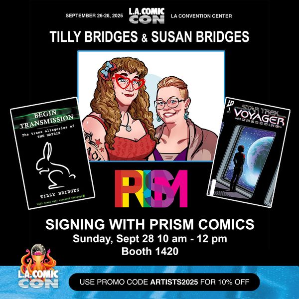 Promo for us signing at the PRISM comics booth at LA ComicCon on Sept 28!