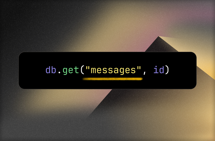 Code block: db.get("messages", id), with "messages" highlighted.