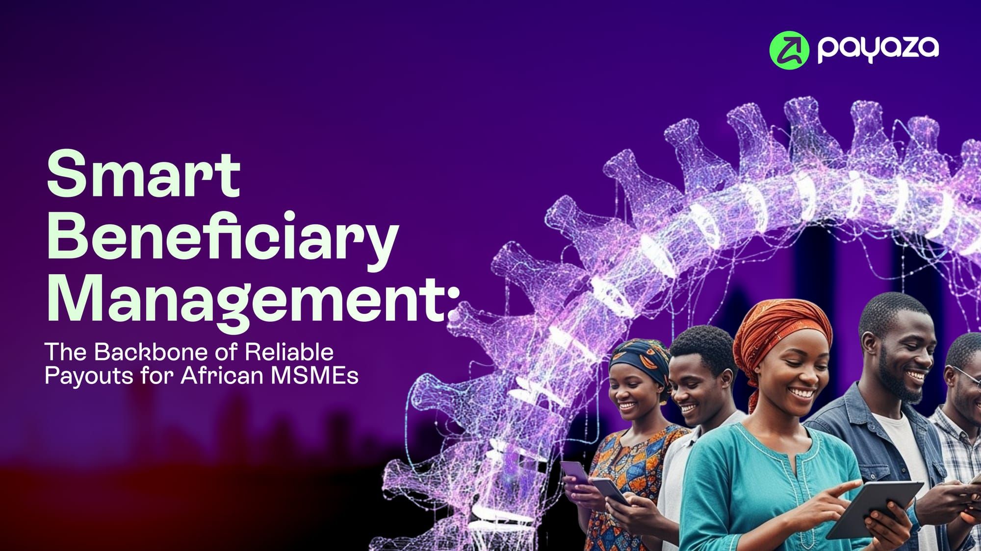 Why Smart Beneficiary Management Is the Backbone of Reliable Payouts for African MSMEs