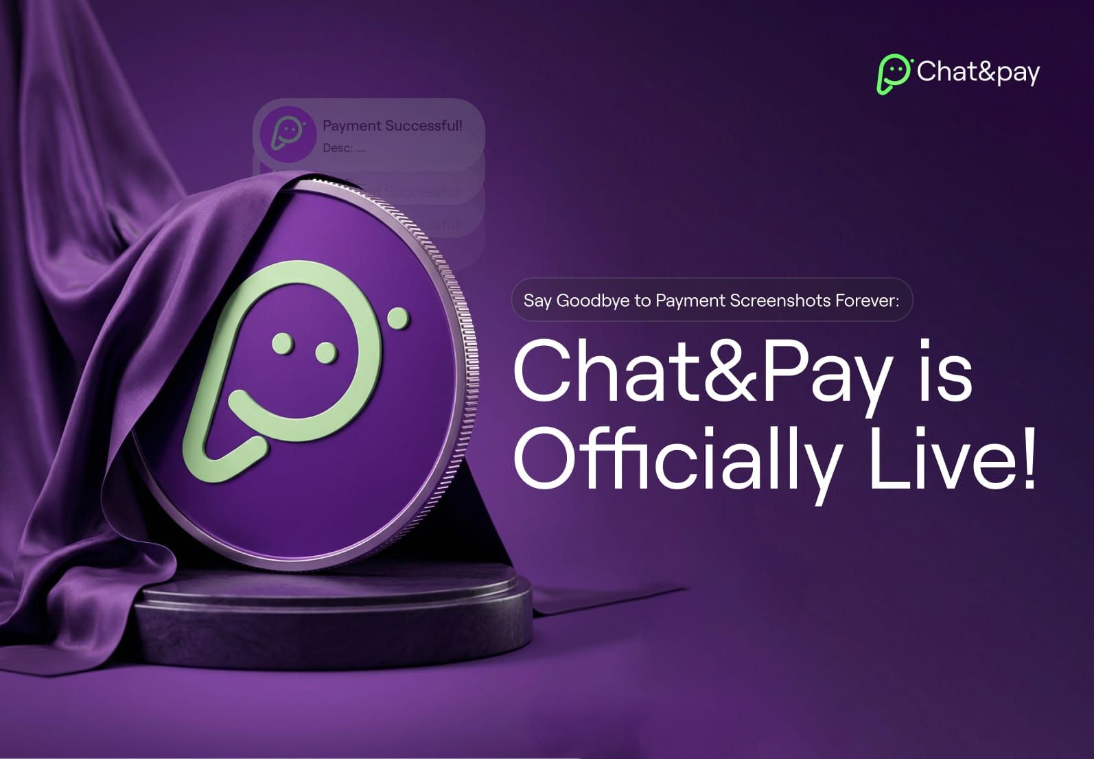 Say Goodbye to Payment Screenshots Forever: Chat&Pay is Officially Live!
