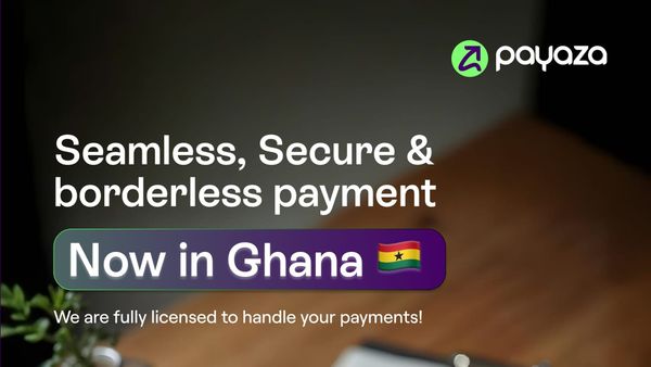 Payaza Secures License for Ghana: Powering Seamless Digital Payments Across Africa