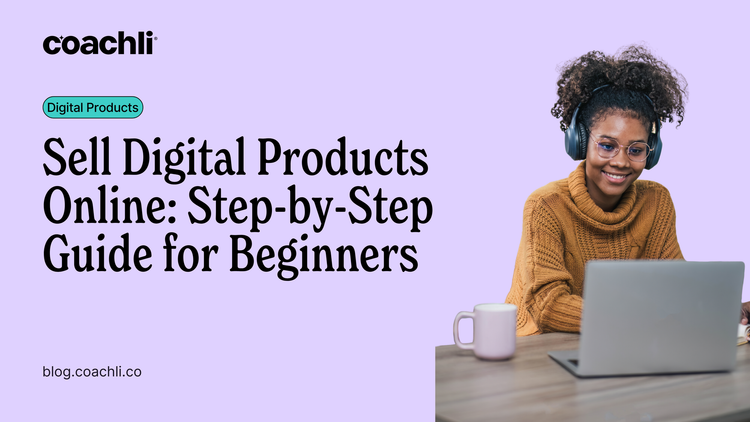 Sell Digital Products Online: Step-by-Step Guide for Beginners