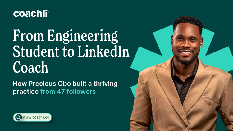 From Engineering Student to LinkedIn Coach: How Precious Obo Built a Thriving Practice from 47 Followers