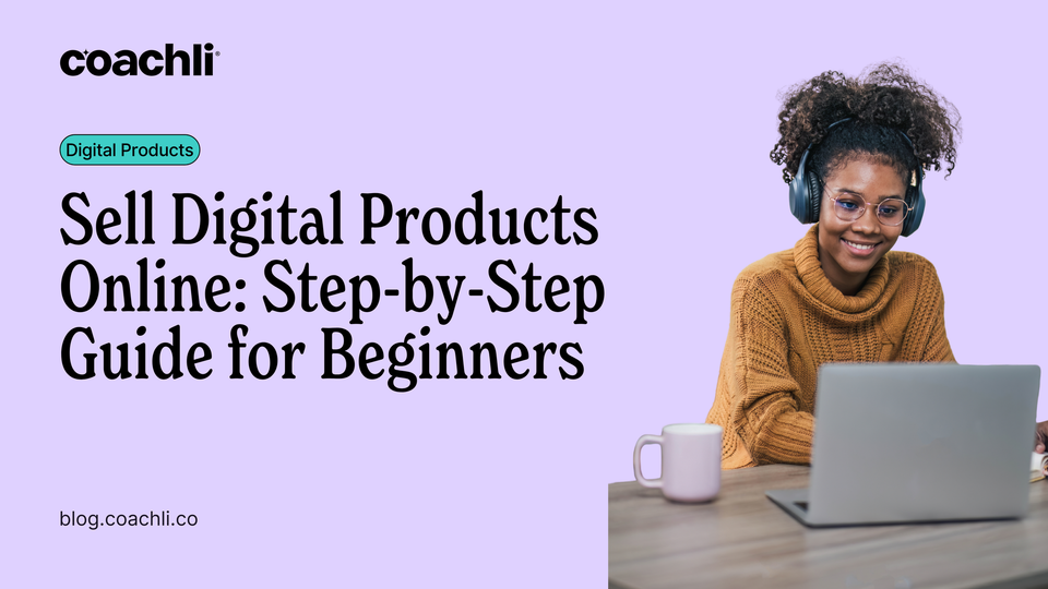 Sell Digital Products Online: Step-by-Step Guide for Beginners