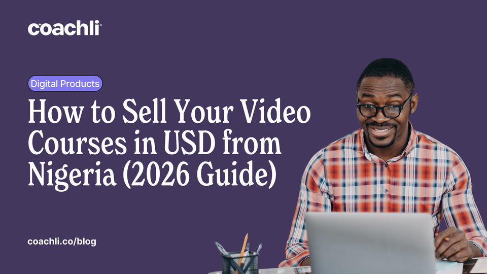 How to Sell Your Video Courses in USD from Nigeria (2026 Guide)