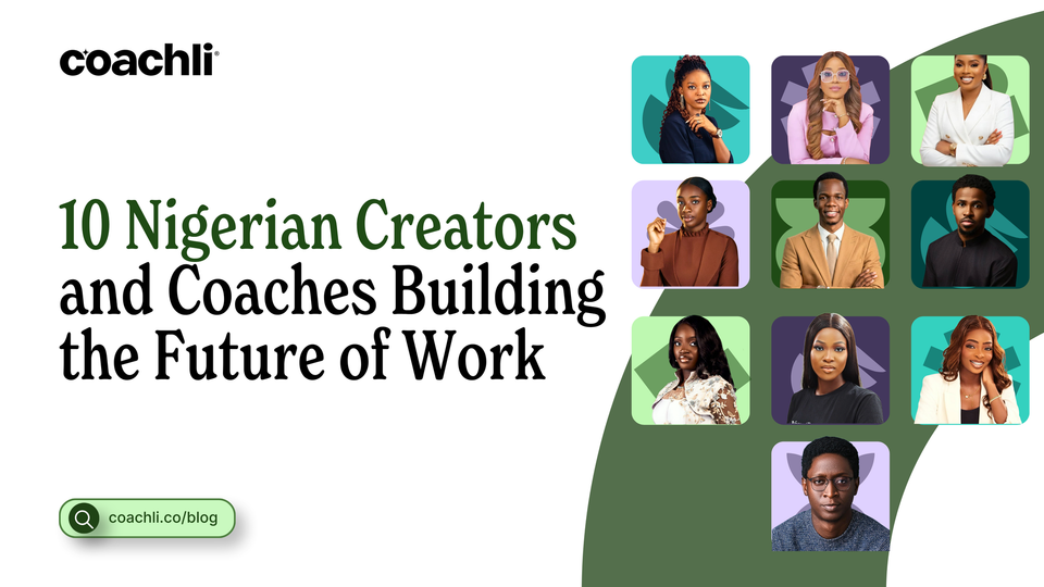 Nigerian Creators and Coaches Building the Future of Work: 10 Names You Need to Know