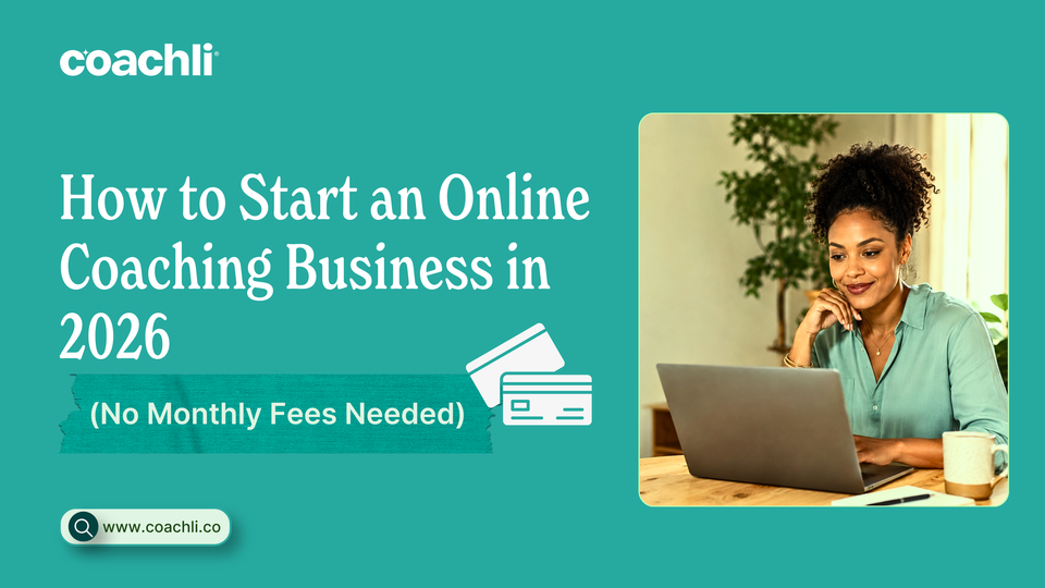 How to Start an Online Coaching Business in 2026 (No Monthly Fees Needed)