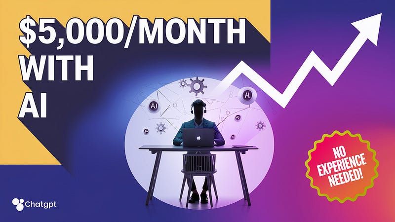 How to Make $5,000/Month with AI in 2025 (Even If You Have Zero Experience)