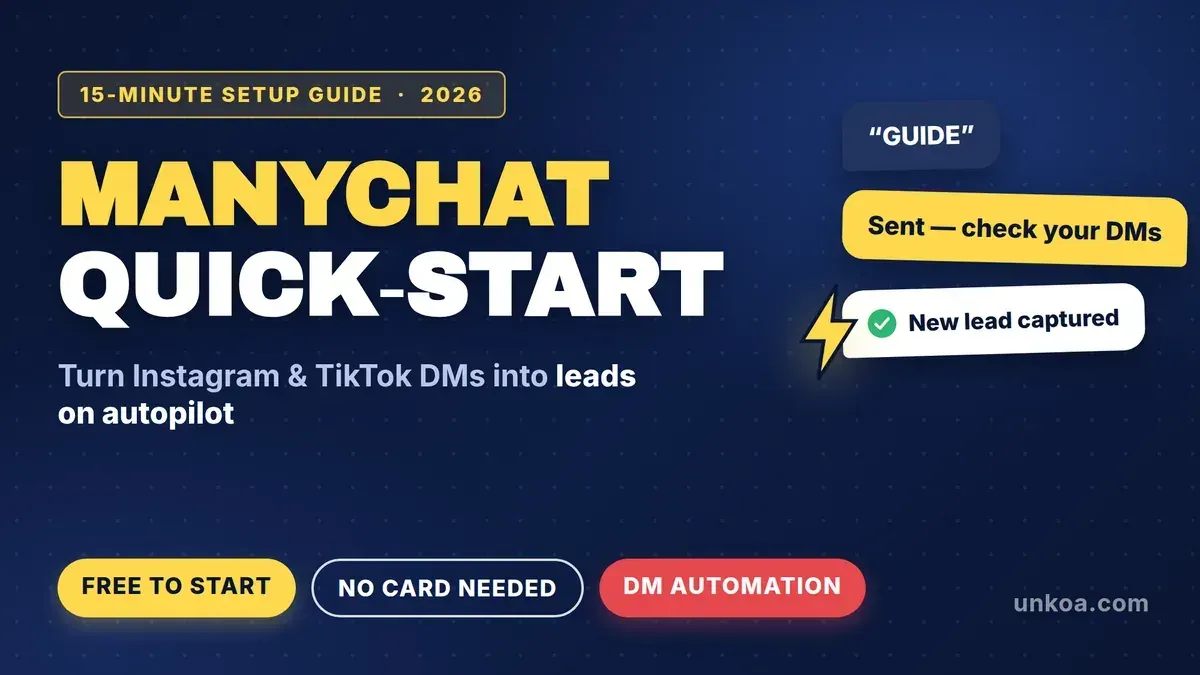 ManyChat Quick-Start 2026 — turn Instagram and TikTok DMs into leads on autopilot
