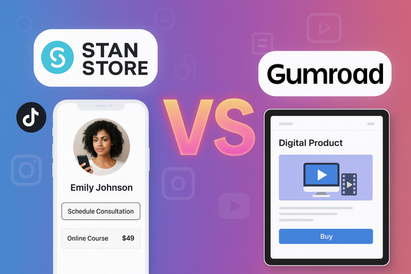 Stan Store vs Gumroad (2026): Pricing, Fees & Which Pays You More