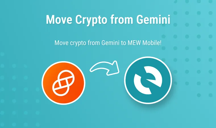 How to Move Crypto from Gemini to MEW Mobile