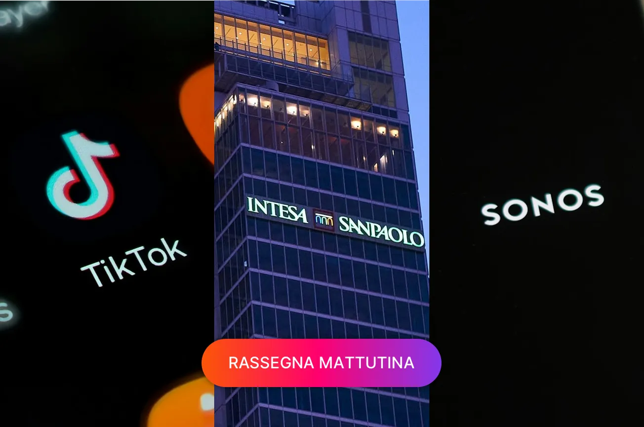 TikTok svolge i preparativi per il ban, Intesa compra bitcoin, Sonos continua a sgretolarsi