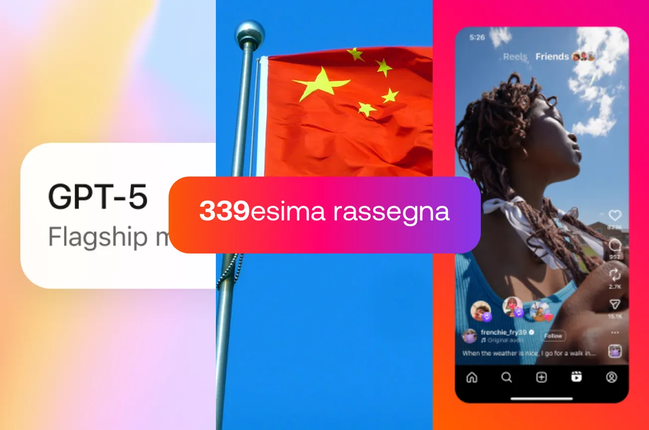 GPT-5 è online, Arresti in Cina, Nuove feature su Instagram