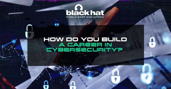 How do you build a career in cybersecurity?