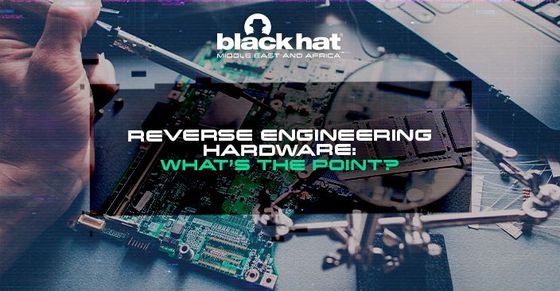 Reverse engineering hardware: What’s the point?