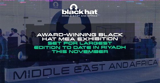 Award-winning Black Hat MEA Exhibition Set for  Largest Edition to Date in Riyadh This November