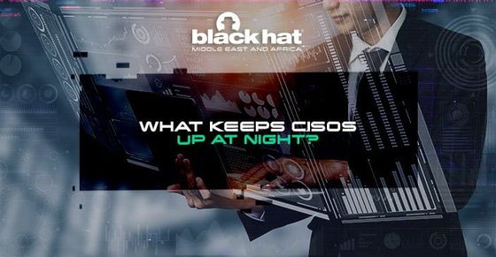 What keeps CISOs up at night?